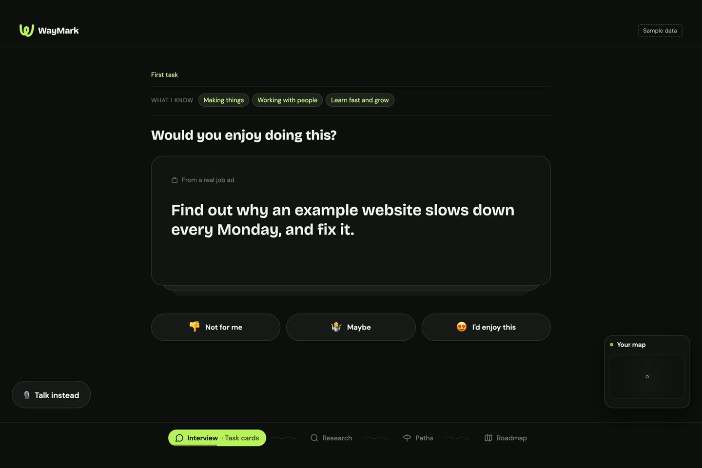 Waymark intake screen on sample data: a task card in the style of a job ad, with Not for me, Maybe and I’d enjoy this buttons